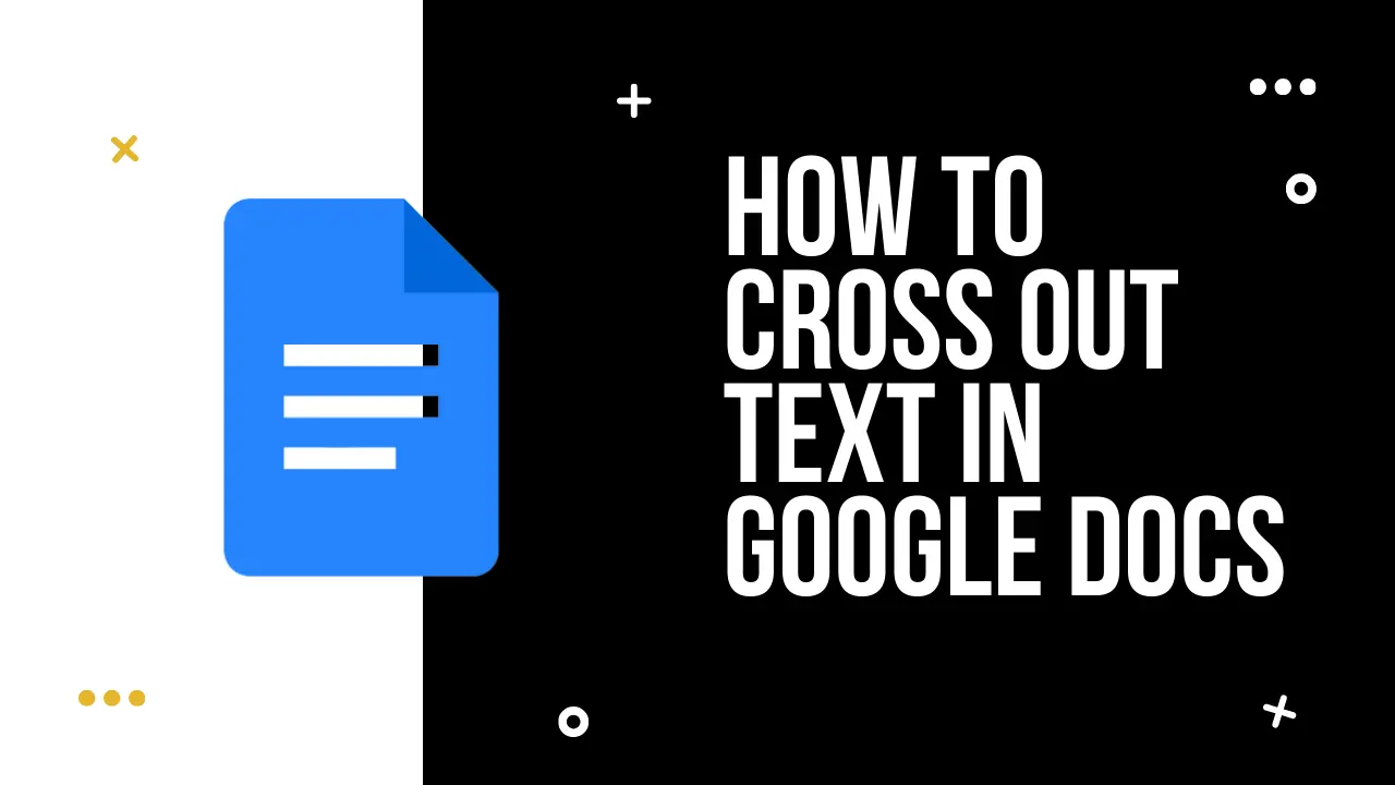 Comment barrer du texte dans Google Docs