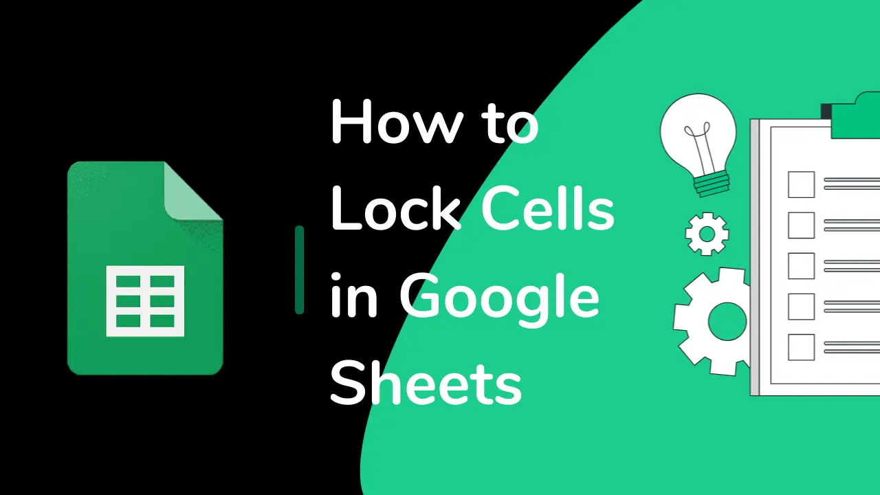 Comment verrouiller des cellules dans Google Sheets