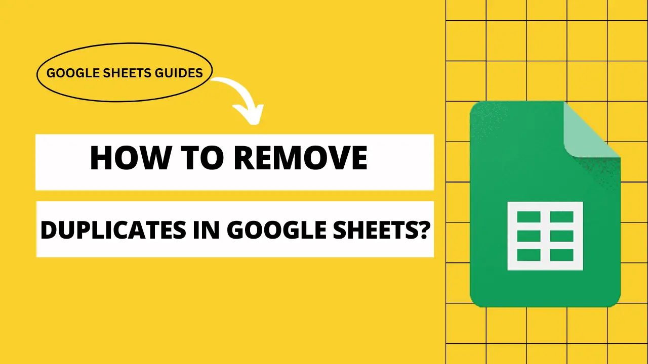 Comment supprimer les doublons dans Google Sheets ?